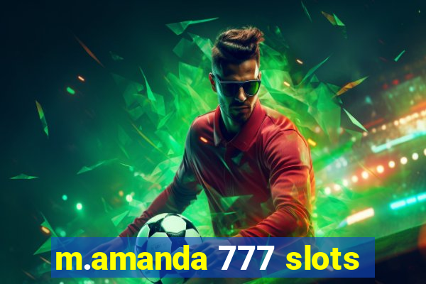 m.amanda 777 slots